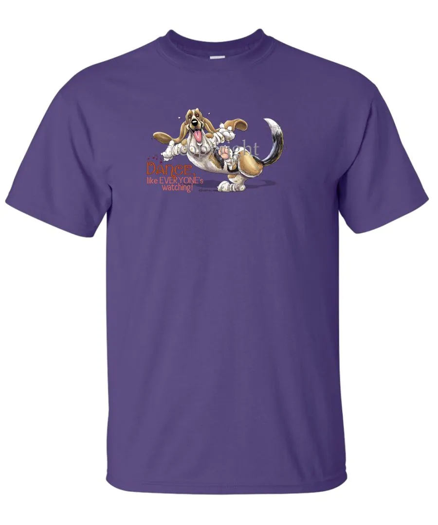 Basset Hound - Dance Like Everyones Watching - T-Shirt